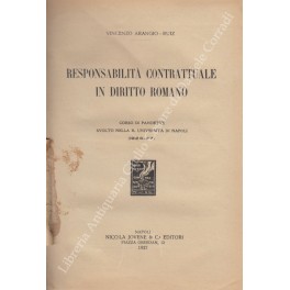 Responsabilita contrattuale in diritto romano. Corso di Pandette svolto nella …