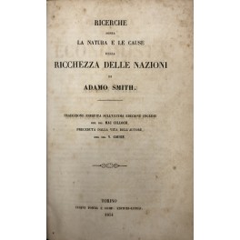 Ricerche sopra la natura e le cause della ricchezza delle …