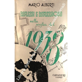 Riflessi e riflessioni sulla soglia del 1938. I problemi politico-sociali
