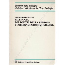 Rilevanza dei diritti della persona e ordinamento comunitario"