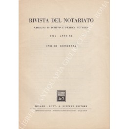 Rivista del Notariato. Rassegna di diritto e pratica notarile. Anno …