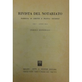 Rivista del Notariato. Rassegna di diritto e pratica notarile. Anno …