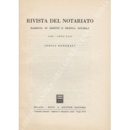 Rivista del Notariato. Rassegna di diritto e pratica notarile. Anno …