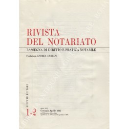 Rivista del Notariato. Rassegna di diritto e pratica notarile. Anno …