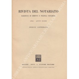 Rivista del Notariato. Rassegna di diritto e pratica notarile. Anno …
