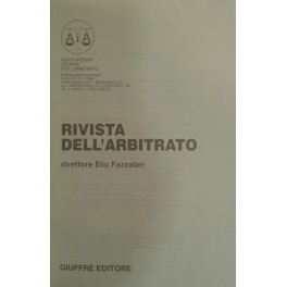 Rivista dell'arbitrato. Diretta da Elio Fazzalari. Annata XVI - 2006