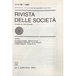 Rivista delle societa. Fondata da Tullio Ascarelli. Diretta da Giuseppe …