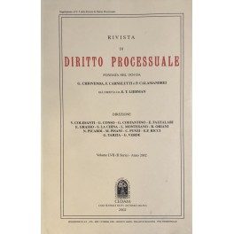 Rivista di Diritto Processuale. Annata 2002. Diretta da: Francesco Carnelutti, …