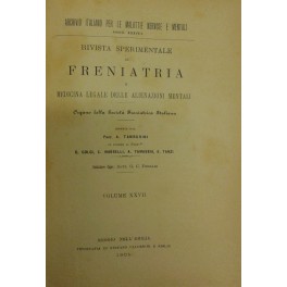 Rivista sperimentale di freniatria e di medicina legale delle alienazioni …