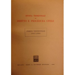 Rivista trimestrale di diritto e procedura civile. Indice ventennale 1947-1966