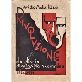 Rivoluzione. Squadrismo in cammino. Con illustrazioni di Cipolloni