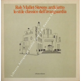 Rob Mallet-Stevens architetto lo stile classico dell'avanguardia