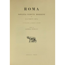 Roma. Novanta vedute moderne di D.R. Peretti Griva. 55 incisioni …