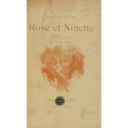 Rose et Ninette. Moeurs du jour. Avec un frontispice de …