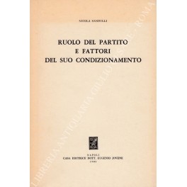 Ruolo del partito e fattori del suo condizionamento