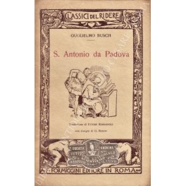 S. Antonio da Padova. Traduzione di Ettore Romagnoli. Con disegni …