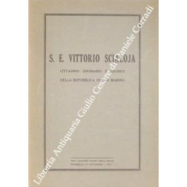 S.E. Vittorio Scialoja cittadino onorario e giudice della Repubblica di …