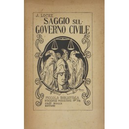 Saggio sul governo civile riguardante la sua vera origine la …