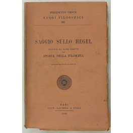 Saggio sullo Hegel seguito da altri scritti di storia della …