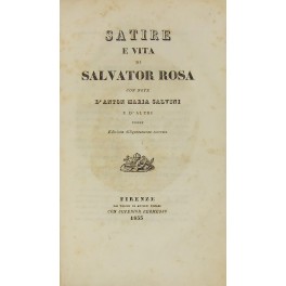 Satire e vita di Salvator Rosa con note d'Anton Maria …