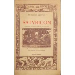 Satyricon. Romanzo d'avventure e di costumi. Versione di Umberto Limentani …