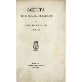 Scelta de ragguagli di Parnaso di Trajano Boccalini romano