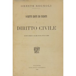 Scritti editi ed inediti di diritto civile raccolti e pubblicati …