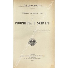 Scritti giuridici varii. Vol. II - Proprieta e servitu