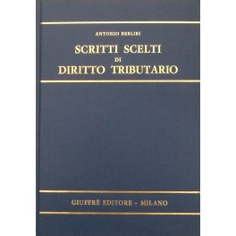 Scritti scelti di diritto tributario