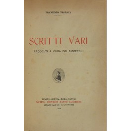 Scritti vari. Raccolti a cura dei discepoli. Scritti vari raccolti …