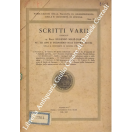 Scritti varii dedicati al Prof. Eugenio Mase-Dari nel XXX anno …