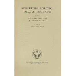 Scrittori politici dell'ottocento. Tomo I - Giuseppe Mazzini e i …