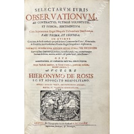 Selectarum iuris observationum, ad contractus, ultimas voluntates, et iudicia, pertinentium …