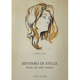 Sentiero di stelle. Poema dai molti richiami. Disegni di Renato …