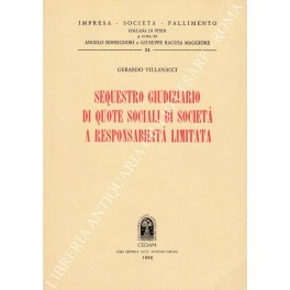 Sequestro giudiziario di quote sociali di società a responsabilità limitata