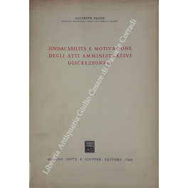 Sindacabilità e motivazione degli atti amministrativi discrezionali