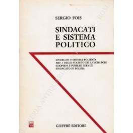 Sindacati e sistema politico. Art. 1 dello statuto dei lavoratori. …