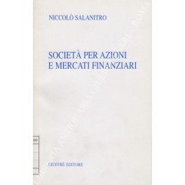 Società per azioni e mercati finanziari. Corso di lezioni