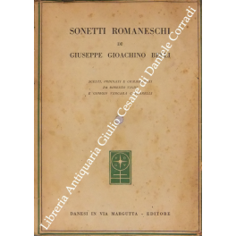 Sonetti Romaneschi scelti, ordinati e commentati da Roberto Vighi e …