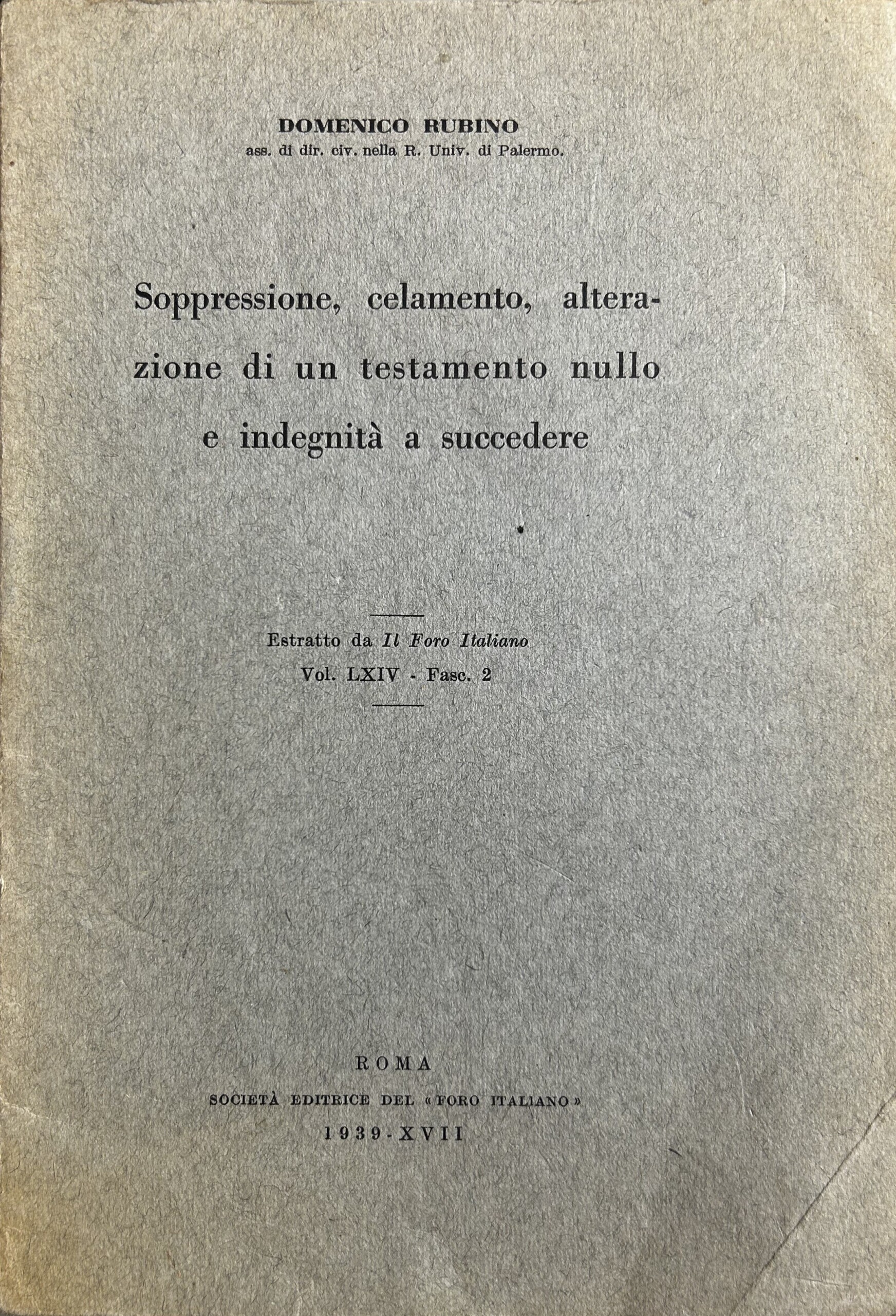 Soppressione, celamento, alterazione di un testamento nullo e indegnitˆ a …