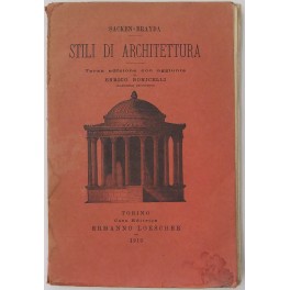 Stili di architettura. Traduzione con annotazioni di Riccardo Brayda. Con …
