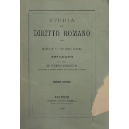 Storia del diritto romano. Manuale ad uso delle scuole. Con …