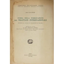 Storia della pubblicazione dei trattati internazionali. Appendice al Manual of …