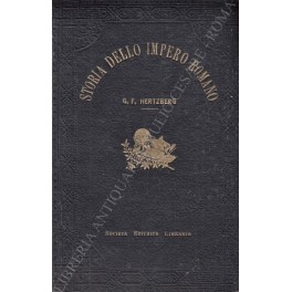 Storia dello Impero Romano. Con ritratti, illustrazioni e carte
