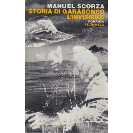Storia di Garabombo l'invisibile. Seconda ballata