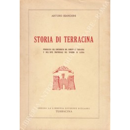 Storia di Terracina. Pubblicata col contributo del comune di Terracina …