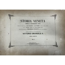 Storia veneta. Espressa in centocinquanta tavole inventate e disegnate da …