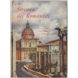 Strenna dei romanisti. Natale di Roma. N. 28 - 1967