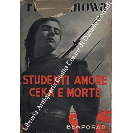 Studenti, amore, ceka e morte. Traduzione di B. Giachetti-Sorteni