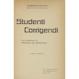 Studenti corrigendi. Con prefazione di Michele De Dominicis